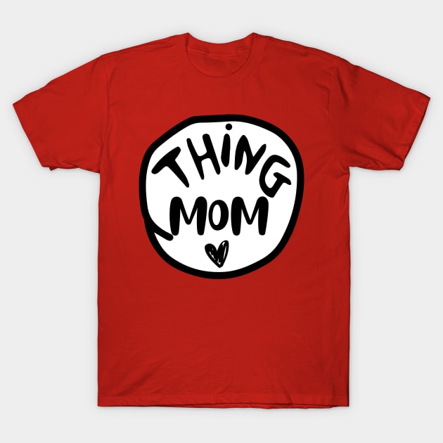 THING MOM T-Shirt by archila